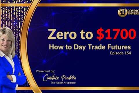 How to Day Trade Futures l From Zero to $1700