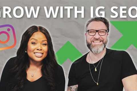 INSTAGRAM SEO EXPLAINED: How to Use SEO to Increase Your Reach and Get Discovered on Instagram