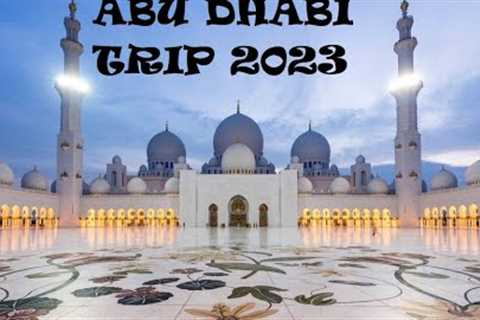 ABU DHABI TRIP 2023 | GRAND MOSQUE | HOTEL RAMADIN | YAS ISLAND