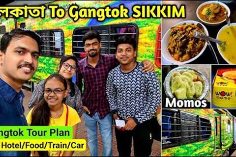Kolkata To Gangtok SIKKIM Tour Plan🔥|Best Hotel Food Travel in Gangtok|With @Bisakto Chele Tusar..
