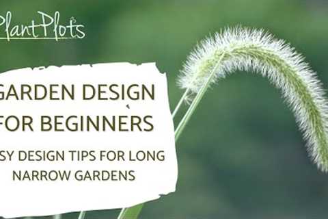 Long Narrow Garden Design Tips | Brilliantly Simple Ideas by PlantPlots