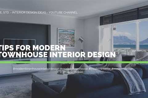 Tips for Modern Townhouse Interior Design