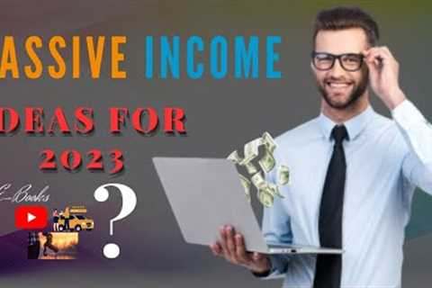 13 Passive Income Ideas for 2023 - make money online (2023)