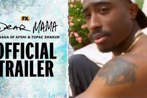 Dear Mama: The Saga of Afeni &amp; Tupac Shakur | Official Trailer | FX