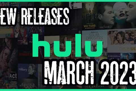 What to watch on hulu in March 2023