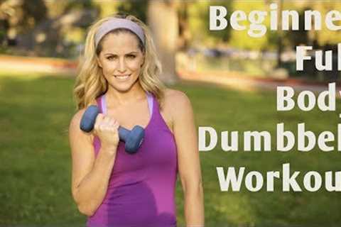 15 Minute Beginner Full Body Dumbbell Workout