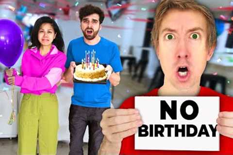I Said NO BIRTHDAY!