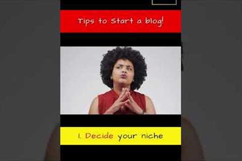 Tips to Start a Blog