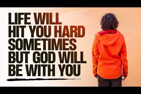 When Life Gets Hard Step Out In Faith &amp; Trust God | Inspirational and Motivational