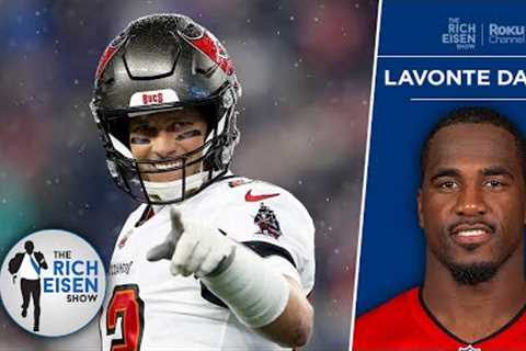 Buccaneers LB Lavonte David on Tom Brady’s Unshakeable Confidence | The Rich Eisen Show