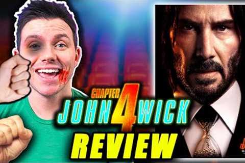 John Wick: Chapter 4 - MOVIE REVIEW!