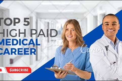 TOP 5 HIGH PAYING MEDICAL CAREER | ENGLISH