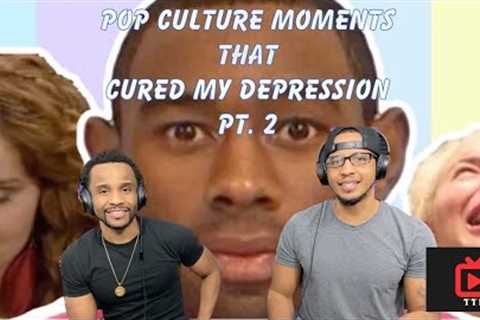 😬😂Pop culture moments that cured my depression part 2(REACTION)