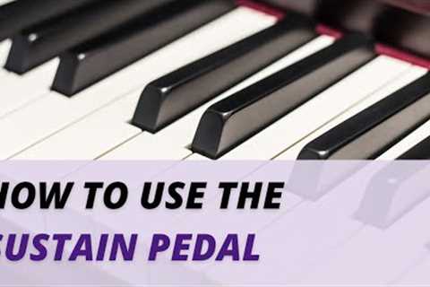 How to Use the Sustain Pedal on the Piano
