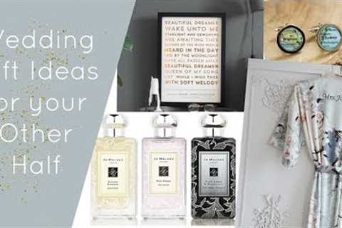 Wedding Gift Ideas for Your Wife/Husband to Be