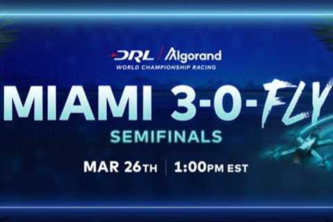 Drone Racing League's Miami 30FLY Semifinals