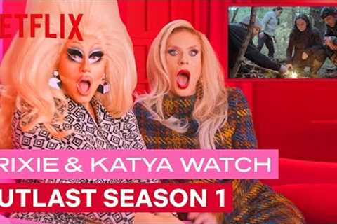Drag Queens Trixie Mattel and Katya React to Outlast | I Like To Watch | Netflix