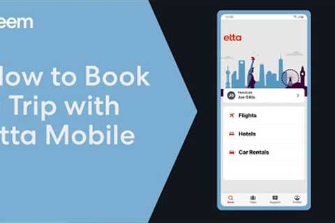How to Book a Trip with Etta Mobile | Business Travel Management