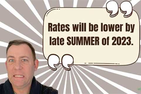 Mortgage Rates will be lower in Summer | MORTGAGE MINUTE