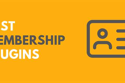 What to Look For in a Membership Plugin in WordPress