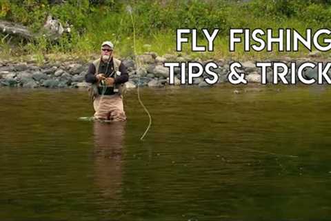 Fly Fishing Tips and Tricks