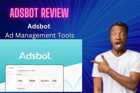 Adsbot Ai ad management tools review demo tutorial appsumo deal ecommerce &amp; marketing tools