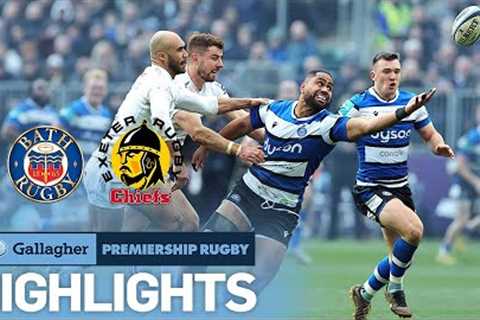 Bath v Exeter - HIGHLIGHTS | Fantastic Five Try Win! | Gallagher Premiership 2022/23