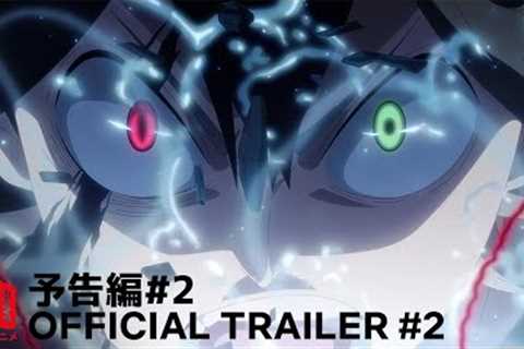 Black Clover: Sword of the Wizard King | Official Trailer #2 | Netflix