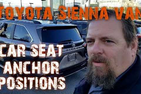 Toyota Sienna child car seat tie down anchor positions