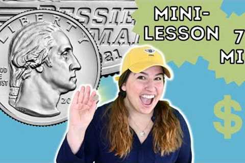 MINI LESSON ON THE QUARTER: Pre K-2 Financial Education (School Curriculum + Life Skills Curriculum)