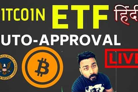 UPDATE ON BITCOIN ETF