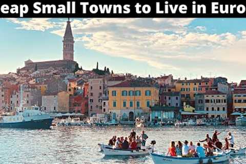 15 Cheap and Safe Small Towns to Live in Europe