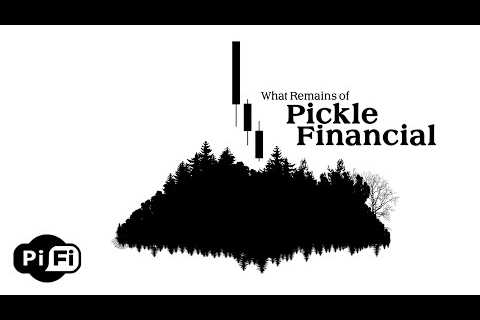 Pi-Fi: What Remains of Pickle Financial