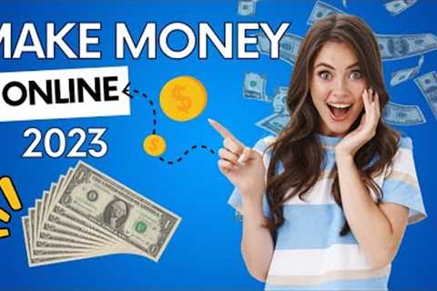 The Ultimate Guide to Making Money Online in 2023