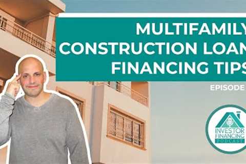 Multifamily Construction Loan Financing Tips (#multifamily lending)