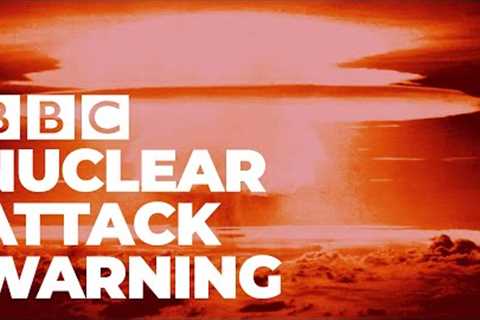 UK Emergency Alert - Nuclear Attack Warning (2022)