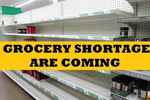 Grocery Shortages Are Coming...Add To Food Stockpile Now