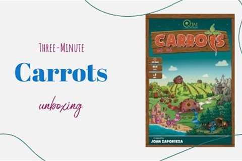 Carrots - 3-Minute Unboxing