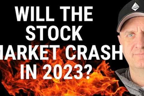 WILL THE STOCK MARKET CRASH IN 2023? {STOCK MARKET PREDICTION 2023 APRIL}