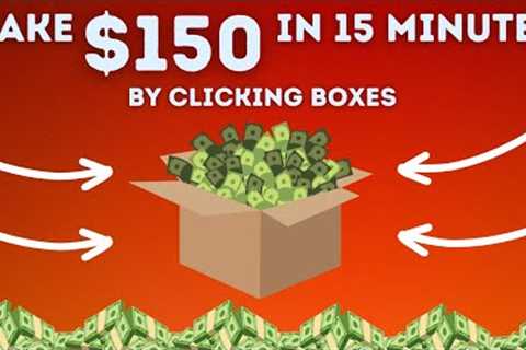 Make $150 in 15 Minutes by Clicking Boxes! (Make Money Online 2023)