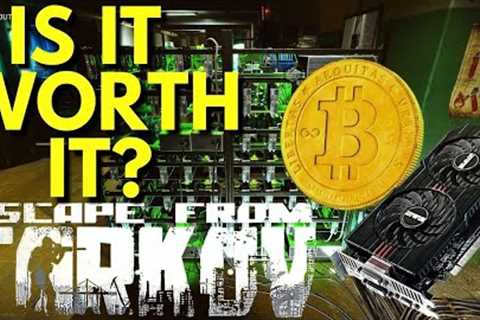 Is the Bitcoin Farm Worth it in Escape from Tarkov - Patch 13.0