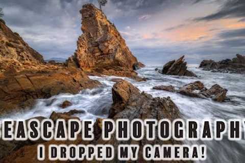 SEASCAPE PHOTOGRAPHY - I dropped my Camera!