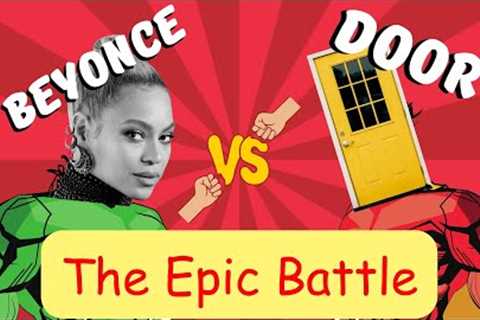 The Epic Battle: Beyonce vs. The Door #beyonce #compare #battle