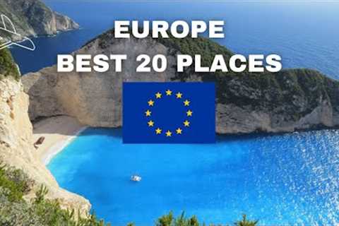 20 Best Places to Visit in Europe - Travel Video