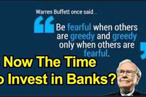 Bank Crisis Is An Investment Opportunity - Buy This Bank Now