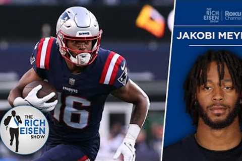 Raiders WR Jakobi Meyers Reveals How Tom Brady Treated Patriots’ Undrafted Players | Rich Eisen Show