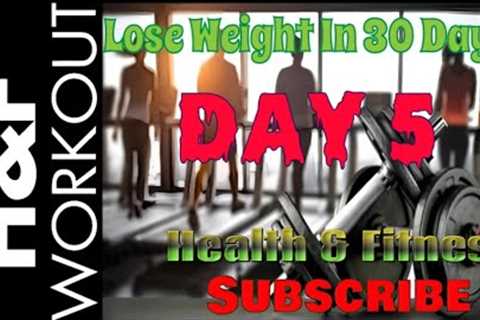 Lose Weight In 30 Days: Day 5 #health #healthylifestyle #fitness #fitnessmotivation  #workout #good
