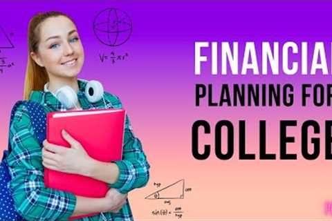 Financial Planning for College 🧐 Part 2 | Spark Notes Hub