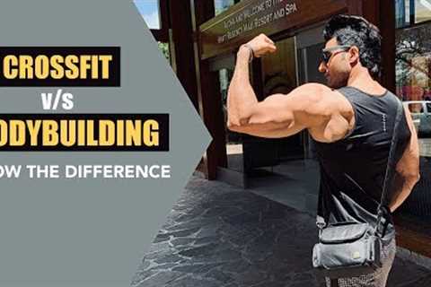 CrossFit v/s Bodybuilding - Know the Difference | info by Guru Mann