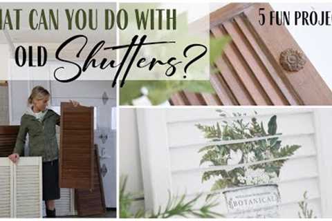 Repurposed Shutters ~ Shutter Projects ~ DIY Home Decor with Shutters ~ Upcycled Shutters